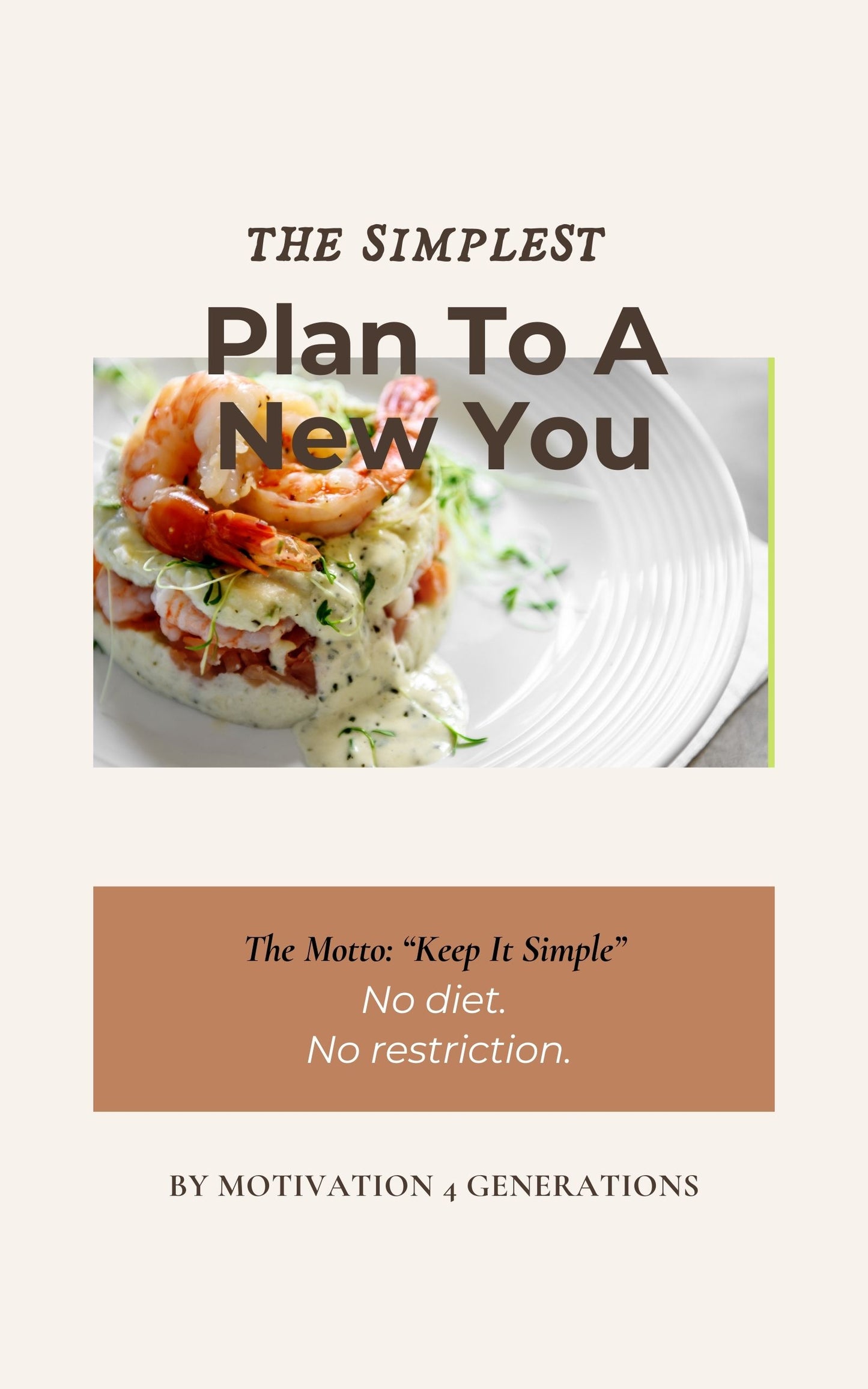 The Simplest Plan to a New You