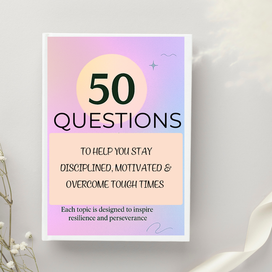 50 Questions — Disciplined, Motivated & Overcoming (Digital Workbook)
